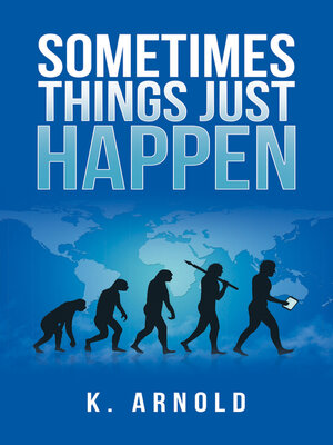cover image of Sometimes Things Just Happen